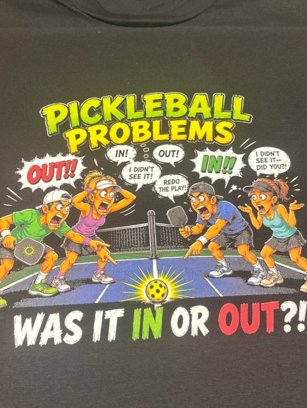 'Pickleball Problems: Was It In or Out?!' Graphic Tee